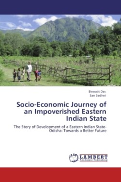 Socio-Economic Journey of an Impoverished Eastern Indian State