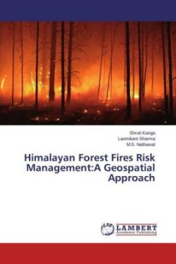 Himalayan Forest Fires Risk Management