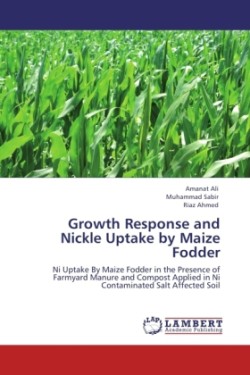 Growth Response and Nickle Uptake by Maize Fodder