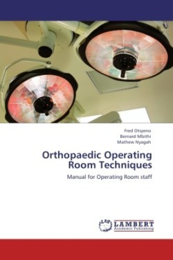 Orthopaedic Operating Room Techniques