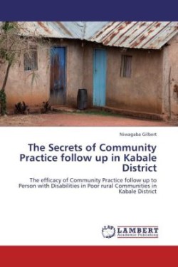 Secrets of Community Practice Follow Up in Kabale District