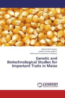 Genetic and Biotechnological Studies for Important Traits in Maize