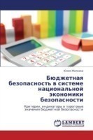 Byudzhetnaya Bezopasnost' V Sisteme Natsional'noy Ekonomiki Bezopasnosti