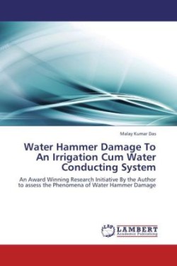 Water Hammer Damage To An Irrigation Cum Water Conducting System