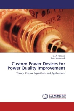 Custom Power Devices for Power Quality Improvement