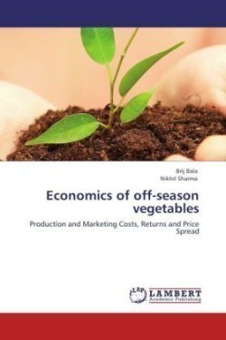 Economics of off-season vegetables