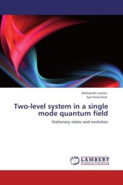 Two-level system in a single mode quantum field