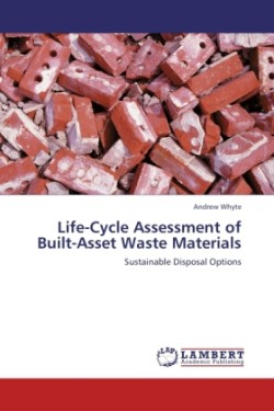 Life-Cycle Assessment of Built-Asset Waste Materials