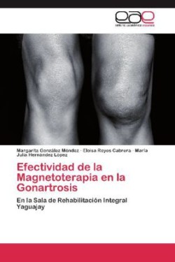 Efectividad de La Magnetoterapia En La Gonartrosis