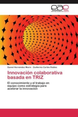 Innovación colaborativa basada en TRIZ