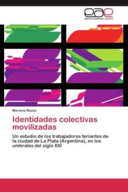 Identidades colectivas movilizadas