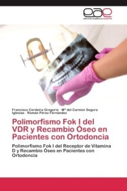 Polimorfismo Fok I del VDR y Recambio Óseo en Pacientes con Ortodoncia