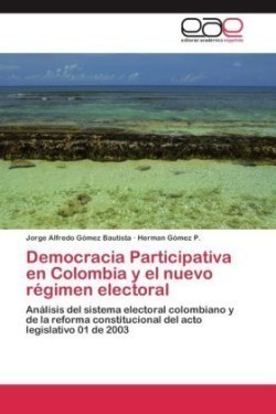 Democracia Participativa en Colombia y el nuevo régimen electoral