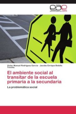 ambiente social al transitar de la escuela primaria a la secundaria