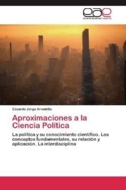 Aproximaciones a la Ciencia Politica