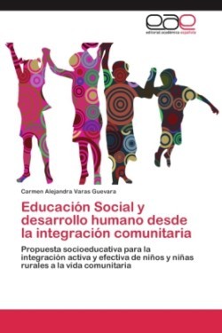 Educación Social y desarrollo humano desde la integración comunitaria