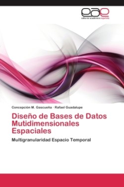 Diseño de Bases de Datos Mutidimensionales Espaciales