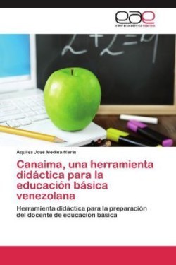 Canaima, Una Herramienta Didactica Para La Educacion Basica Venezolana