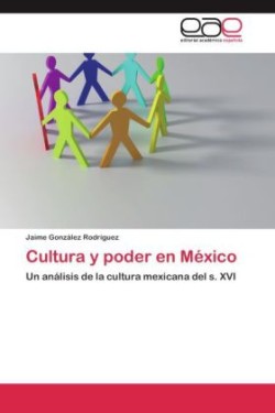 Cultura y poder en México