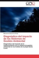 Diagnóstico del impacto de los Sistemas de Gestión Ambiental