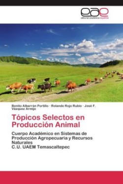 Tópicos Selectos en Producción Animal