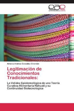 Legitimacion de Conocimientos Tradicionales