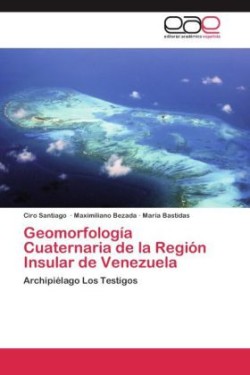 Geomorfología Cuaternaria de la Región Insular de Venezuela