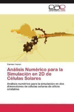 Analisis Numerico Para La Simulacion En 2D de Celulas Solares