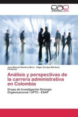 Análisis y perspectivas de la carrera administrativa en Colombia