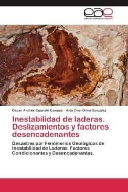 Inestabilidad de laderas. Deslizamientos y factores desencadenantes