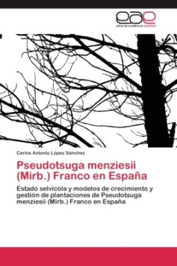 Pseudotsuga menziesii (Mirb.) Franco en España