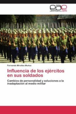 Influencia de los ejércitos en sus soldados