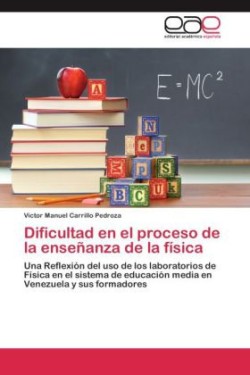 Dificultad en el proceso de la enseñanza de la física