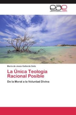 Única Teología Racional Posible