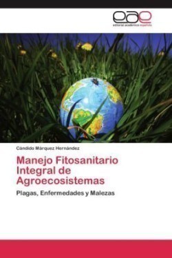 Manejo Fitosanitario Integral de Agroecosistemas