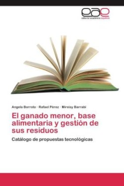 ganado menor, base alimentaria y gestión de sus residuos