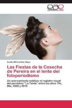 Fiestas de La Cosecha de Pereira En El Lente del Fotoperiodismo