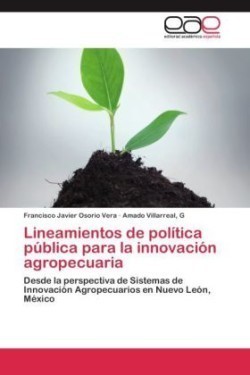 Lineamientos de política pública para la innovación agropecuaria