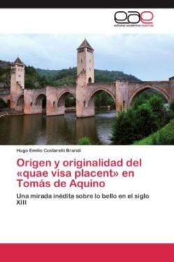 Origen y originalidad del quae visa placent en Tomás de Aquino