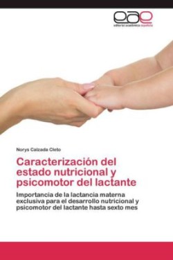 Caracterizacion del Estado Nutricional y Psicomotor del Lactante