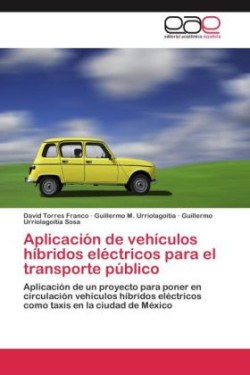 Aplicacion de Vehiculos Hibridos Electricos Para El Transporte Publico