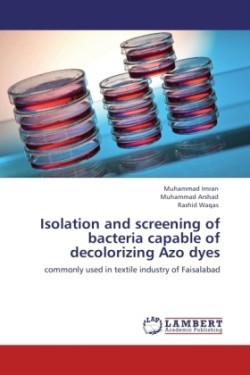 Isolation and Screening of Bacteria Capable of Decolorizing Azo Dyes