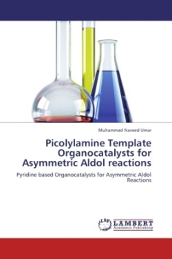 Picolylamine Template Organocatalysts for Asymmetric Aldol Reactions