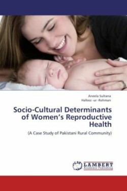 Socio-Cultural Determinants of Women's Reproductive Health