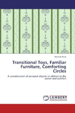 Transitional Toys, Familiar Furniture, Comforting Circles