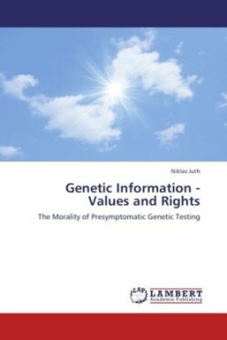 Genetic Information - Values and Rights