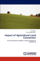 Impact of Agricultural Land Conversion
