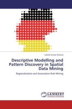 Descriptive Modelling and Pattern Discovery in Spatial Data Mining