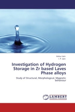 Investigation of Hydrogen Storage in Zr Based Laves Phase Alloys