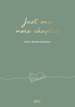 Just ONE more chapter - Mein Bookjournal